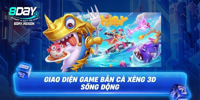 Bắn cá xèng - Bí quyết săn hũ Jackpot dễ thắng 1 Giao diện game bắn cá xèng 3D sống động
