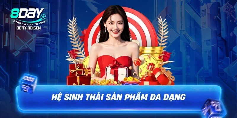 Giới Thiệu 8Day 3 Hệ sinh thái sản phẩm đa dạng từ casino đến thể thao tại 8Day
