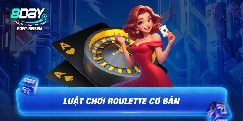 Cách chơi Roulette - Hướng dẫn cược & chinh phục vòng quay 2 Luật chơi roulette cơ bản